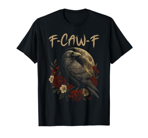 Black Crow F-Caw-F Full Moon Gothic Witchy Humor für Erwachsene Herren T-Shirt von Black Bird Goth Crow Mystical Witchcraft Sarcastic