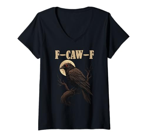 Damen Black Crow F-Caw-F Full Moon Gothic Black Bird Humor für Erwachsene T-Shirt mit V-Ausschnitt von Black Bird Goth Crow Mystical Witchcraft Sarcastic