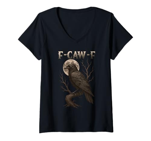 Damen Black Crow F-Caw-F Full Moon Gothic Black Bird Humor für Erwachsene T-Shirt mit V-Ausschnitt von Black Bird Goth Crow Mystical Witchcraft Sarcastic