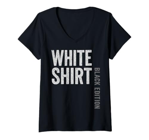 Damen Weisses Shirt Black Edition White Shirt lustiger Spruch T-Shirt mit V-Ausschnitt von Black Edition Shirts Männer Herren Frauen Damen