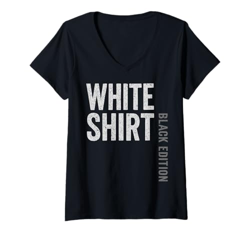 Damen Weisses Shirt Black Edition White Shirt lustiger Spruch T-Shirt mit V-Ausschnitt von Black Edition Shirts Männer Herren Frauen Damen
