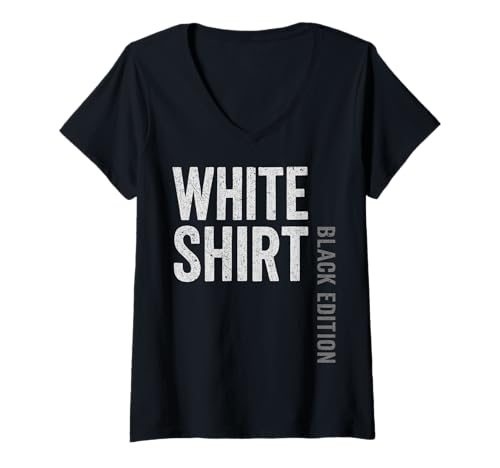 Damen Weisses Shirt Black Edition White Shirt lustiger Spruch T-Shirt mit V-Ausschnitt von Black Edition Shirts Männer Herren Frauen Damen