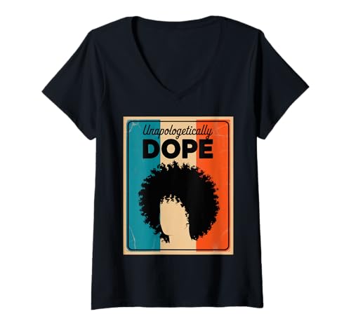 Damen Lustiger Unapologetically Dope Spruch Afro Power Damen Herren T-Shirt mit V-Ausschnitt von Black Excellence Bold Woman Vintage Culture Pride