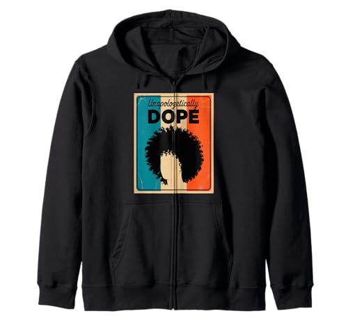 Lustiger Unapologetically Dope Spruch Afro Power Damen Herren Kapuzenjacke von Black Excellence Bold Woman Vintage Culture Pride