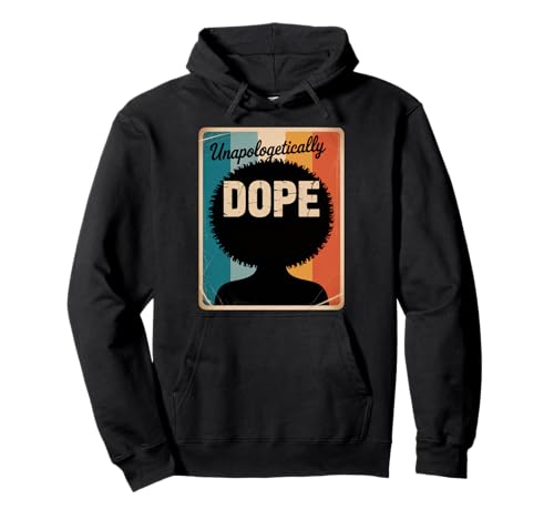 Lustiger Unapologetically Dope Spruch Afro Power Damen Herren Pullover Hoodie von Black Excellence Bold Woman Vintage Culture Pride