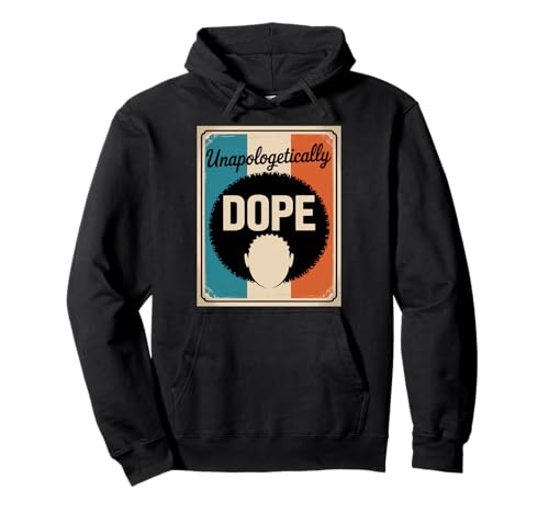 Lustiger Unapologetically Dope Spruch Afro Power Damen Herren Pullover Hoodie von Black Excellence Bold Woman Vintage Culture Pride