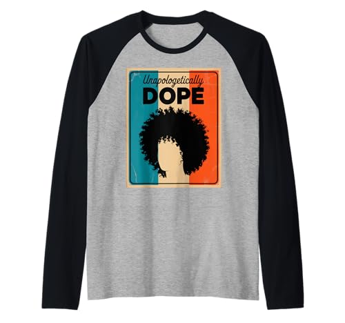 Lustiger Unapologetically Dope Spruch Afro Power Damen Herren Raglan von Black Excellence Bold Woman Vintage Culture Pride