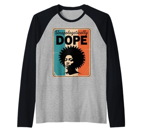Lustiger Unapologetically Dope Spruch Afro Power Damen Herren Raglan von Black Excellence Bold Woman Vintage Culture Pride