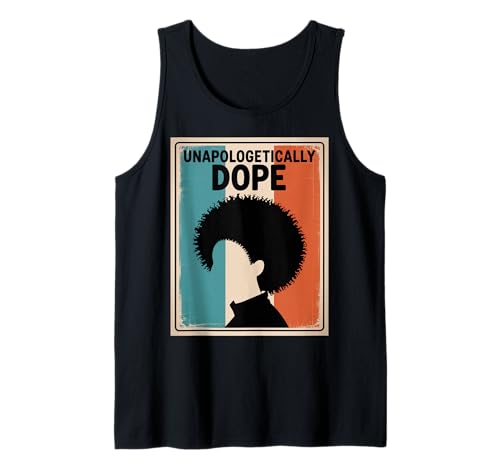 Lustiger Unapologetically Dope Spruch Afro Power Damen Herren Tank Top von Black Excellence Bold Woman Vintage Culture Pride