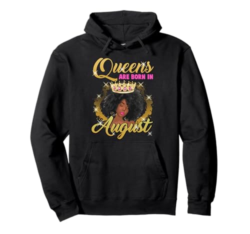 Black Queens Are Born In August Birthday Girl Afro-Krone Pullover Hoodie Black Queens Are Born In August Birthday Girl Afro-Krone Pullover Hoodie von Black Girl Magic Birthday Shirt Company LLC