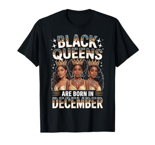 Black Queens Are Born In December Birthday Girl Afro-Krone T-Shirt Black Queens Are Born In December Birthday Girl Afro-Krone T-Shirt von Black Girl Magic Birthday Shirt Company LLC