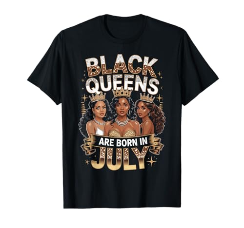Black Queens Are Born In Juli Birthday Girl Afro-Krone T-Shirt Black Queens Are Born In Juli Birthday Girl Afro-Krone T-Shirt von Black Girl Magic Birthday Shirt Company LLC