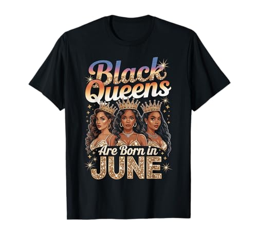 Black Queens Are Born In June Birthday Girl Afro-Krone T-Shirt Black Queens Are Born In June Birthday Girl Afro-Krone T-Shirt von Black Girl Magic Birthday Shirt Company LLC