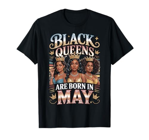 Black Queens Are Born In May Birthday Girl Afro-Krone T-Shirt Black Queens Are Born In May Birthday Girl Afro-Krone T-Shirt von Black Girl Magic Birthday Shirt Company LLC