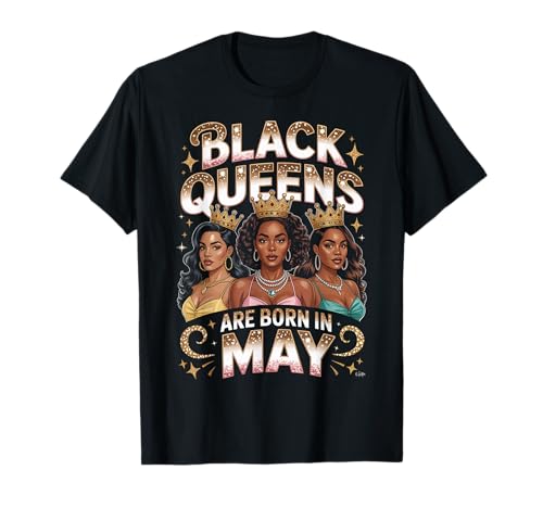 Black Queens Are Born In May Birthday Girl Afro-Krone T-Shirt Black Queens Are Born In May Birthday Girl Afro-Krone T-Shirt von Black Girl Magic Birthday Shirt Company LLC