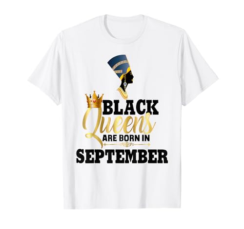 Black Queens Are Born In September Birthday Girl Nofretete T-Shirt Black Queens Are Born In September Birthday Girl Nofretete T-Shirt von Black Girl Magic Birthday Shirt Company LLC