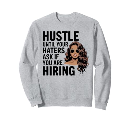Melanin Queen Hustle Zitat für Black Woman Entrepreneur Sweatshirt von Black Girl Magic Empowerment & Hustle Apparel