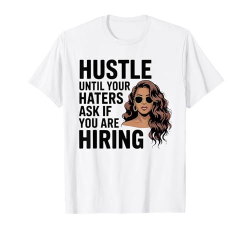 Melanin Queen Hustle Zitat für Black Woman Entrepreneur T-Shirt Melanin Queen Hustle Zitat für Black Woman Entrepreneur T-Shirt von Black Girl Magic Empowerment & Hustle Apparel
