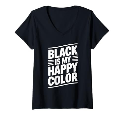 Damen Black is My Happy Color Inspirierendes Zitat T-Shirt mit V-Ausschnitt Damen Black is My Happy Color Inspirierendes Zitat T-Shirt mit V-Ausschnitt von Black Is My Happy Color Inspirational Quote