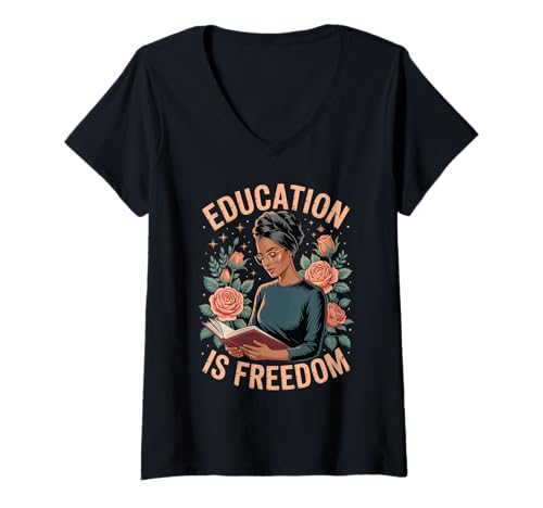 Damen Lustige Bildung ist EIN Freiheitsspruch, Blumenleser, Schwarze Frauen T-Shirt mit V-Ausschnitt von Black Woman Reading Feminine Scholar Garden Vibes