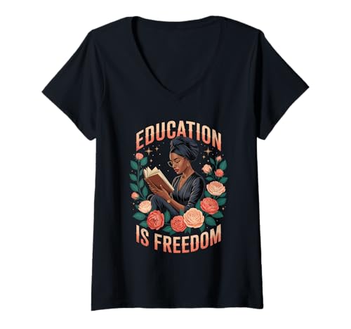 Damen Lustige Bildung ist EIN Freiheitsspruch, Blumenleser, Schwarze Frauen T-Shirt mit V-Ausschnitt von Black Woman Reading Feminine Scholar Garden Vibes