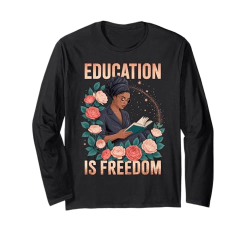 Lustige Bildung ist EIN Freiheitsspruch, Blumenleser, Schwarze Frauen Langarmshirt von Black Woman Reading Feminine Scholar Garden Vibes