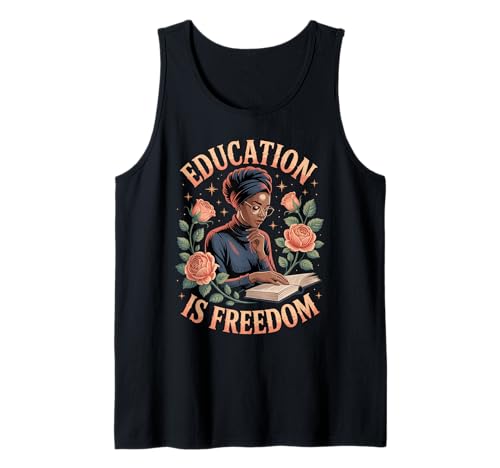Lustige Bildung ist EIN Freiheitsspruch, Blumenleser, Schwarze Frauen Tank Top von Black Woman Reading Feminine Scholar Garden Vibes