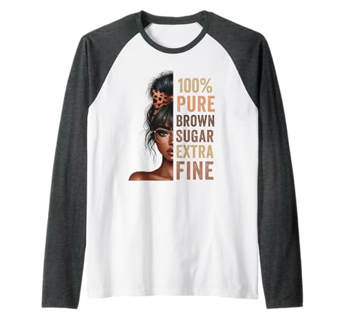 Pure Brown Sugar Extra Fein, Black History Month Women Girl Raglan von Black Women Strong Black History Pride Apparel