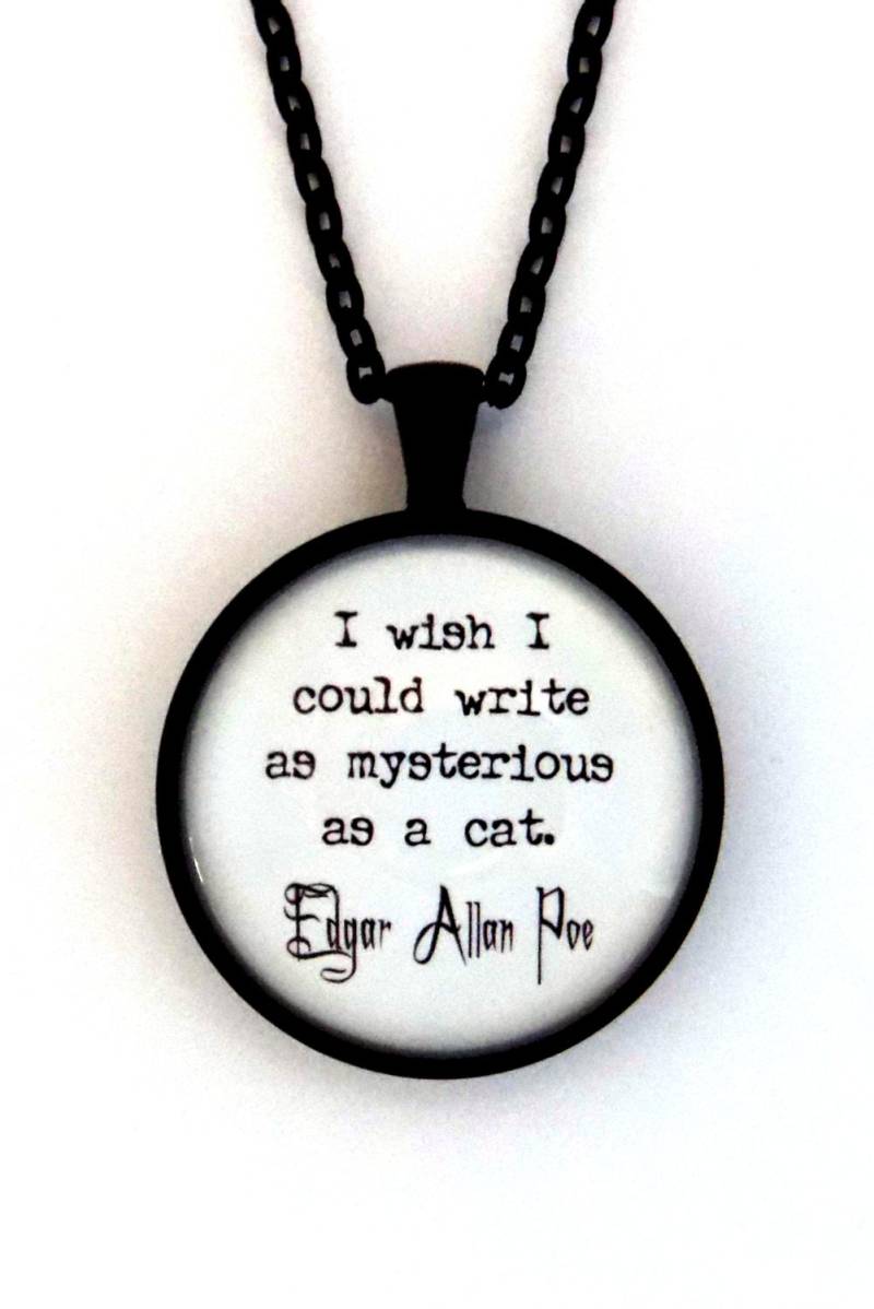 Ich Wünschte Ich Könnte Schreiben So Geheimnisvoll Wie Eine Katze Autor Edgar Allan Poe Gothic Buch Gedicht Schriftsteller Zitat Anhänger von BlackMagickFactory