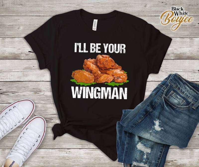 I " Ll Be Your Wingman Funny Chicken Lover Shirt von BlackWhiteBoujee