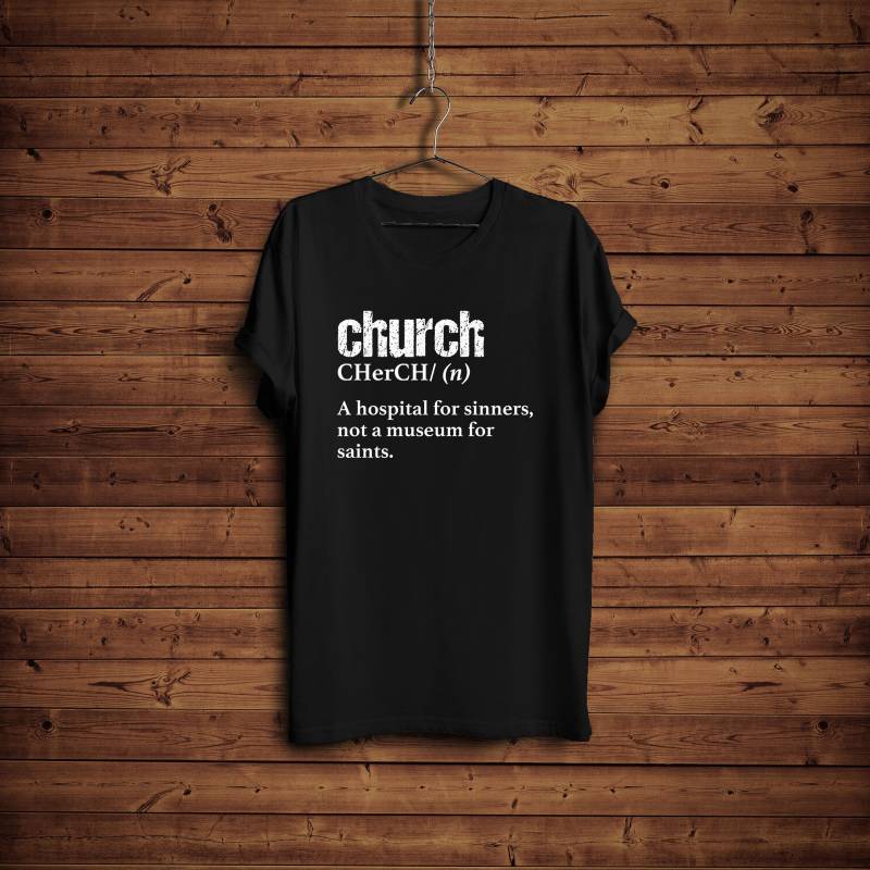 Kirche Definition Shirt, Lustige T-Shirt, Christian Weihnachts-Geschenk, Pastor Ein Krankenhaus Für Die Sünder Kein Museum Heiligen von BlackWhiteBoujee