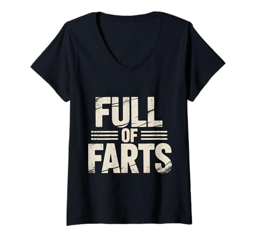 Damen Full of Farts Verdauungsgaswitz - T-Shirt mit V-Ausschnitt Damen Full of Farts Verdauungsgaswitz - T-Shirt mit V-Ausschnitt von Blähungen Humorgas lacht