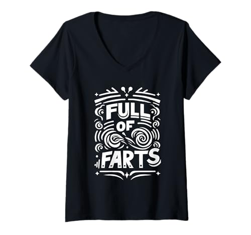Damen Full of Farts Verdauungsgaswitz |||- T-Shirt mit V-Ausschnitt Damen Full of Farts Verdauungsgaswitz |||- T-Shirt mit V-Ausschnitt von Blähungen Humorgas lacht