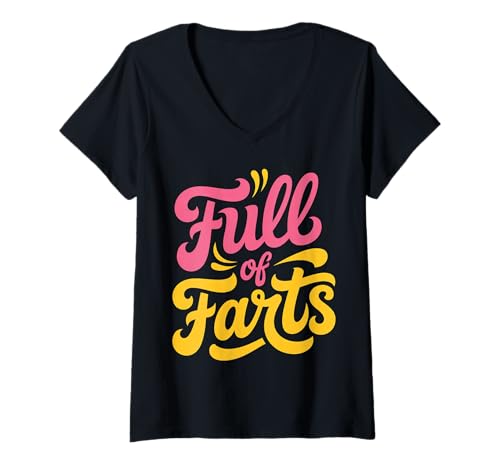 Damen Full of Farts Verdauungsgaswitz |- T-Shirt mit V-Ausschnitt Damen Full of Farts Verdauungsgaswitz |- T-Shirt mit V-Ausschnitt von Blähungen Humorgas lacht