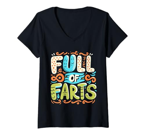 Damen Full of Farts Verdauungsgaswitz ||- T-Shirt mit V-Ausschnitt Damen Full of Farts Verdauungsgaswitz ||- T-Shirt mit V-Ausschnitt von Blähungen Humorgas lacht