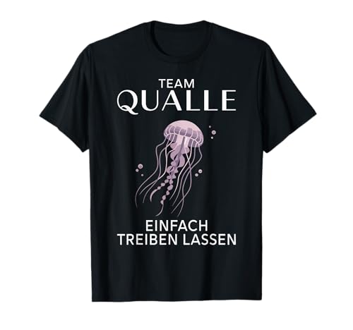 Team Qualle einfach treiben Quallen Kostüm Damen Unterwasser T-Shirt von Blaue Nesselqualle Blue jellyfish Qualle Medusa