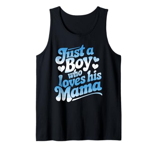 Just A Boy Who Loves His Mama Retro Herz Blau Muttertag Tank Top Just A Boy Who Loves His Mama Retro Herz Blau Muttertag Tank Top von Blauverlauf Retro Mama Junge Liebe Herz Spruch