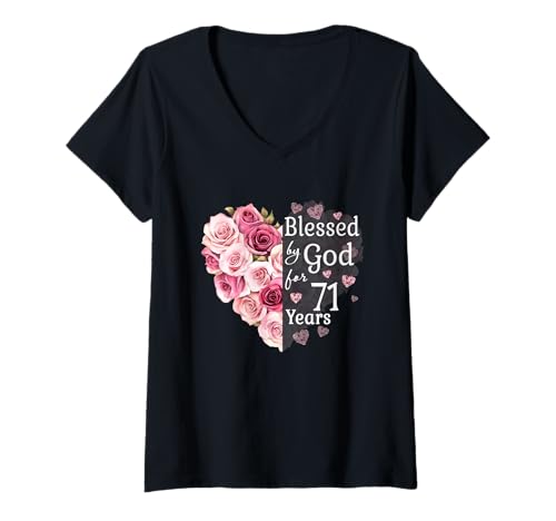 Damen 71 Jahre lang von Gott gesegnet, Rosenblütenherz zum 71. Geburtstag T-Shirt mit V-Ausschnitt von Blessed By God Christian Religious Birthday Shirts