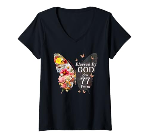 Damen Blessed by God for 77 Years Schmetterling Blume 77. Geburtstag T-Shirt mit V-Ausschnitt von Blessed By God Christian Religious Birthday Shirts
