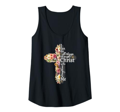 Damen Blumen-Kreuzkunst I Can Do All Things Through Christ Tank Top von Blessed By God Christian Religious Birthday Shirts