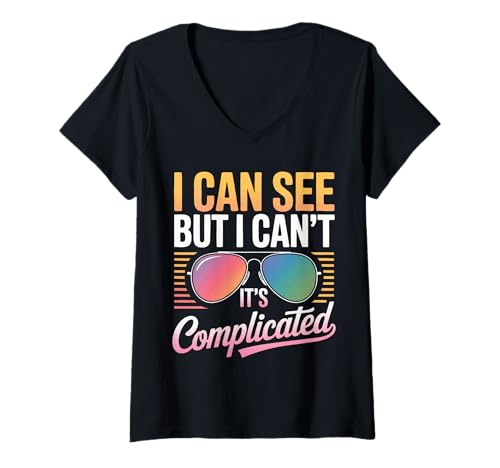 Damen Blind, ich kann sehen, Aber ich kann Nicht, es ist kompliziert T-Shirt mit V-Ausschnitt Damen Blind, ich kann sehen, Aber ich kann Nicht, es ist kompliziert T-Shirt mit V-Ausschnitt von Blind Blindness Visually Impaired People