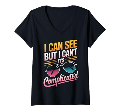 Damen Blind, ich kann sehen, Aber ich kann Nicht, es ist kompliziert T-Shirt mit V-Ausschnitt Damen Blind, ich kann sehen, Aber ich kann Nicht, es ist kompliziert T-Shirt mit V-Ausschnitt von Blind Blindness Visually Impaired People
