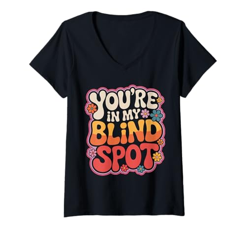 Damen Blind Du bist in Meinem blinden Fleck T-Shirt mit V-Ausschnitt Damen Blind Du bist in Meinem blinden Fleck T-Shirt mit V-Ausschnitt von Blind Blindness Visually Impaired People