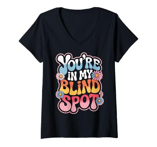 Damen Blind Du bist in Meinem blinden Fleck T-Shirt mit V-Ausschnitt Damen Blind Du bist in Meinem blinden Fleck T-Shirt mit V-Ausschnitt von Blind Blindness Visually Impaired People