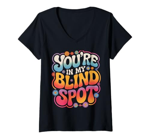 Damen Blind Du bist in Meinem blinden Fleck T-Shirt mit V-Ausschnitt Damen Blind Du bist in Meinem blinden Fleck T-Shirt mit V-Ausschnitt von Blind Blindness Visually Impaired People