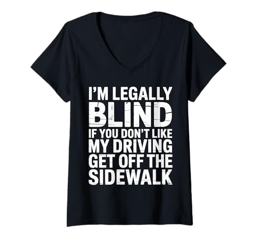 Damen Legally Blind Don’t Like It Avoid The Sidewalk - T-Shirt mit V-Ausschnitt Damen Legally Blind Don’t Like It Avoid The Sidewalk - T-Shirt mit V-Ausschnitt von Blinde Person Unermierte Witze