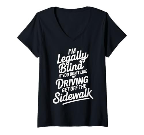 Damen Legally Blind Don’t Like It Avoid The Sidewalk - T-Shirt mit V-Ausschnitt Damen Legally Blind Don’t Like It Avoid The Sidewalk - T-Shirt mit V-Ausschnitt von Blinde Person Unermierte Witze