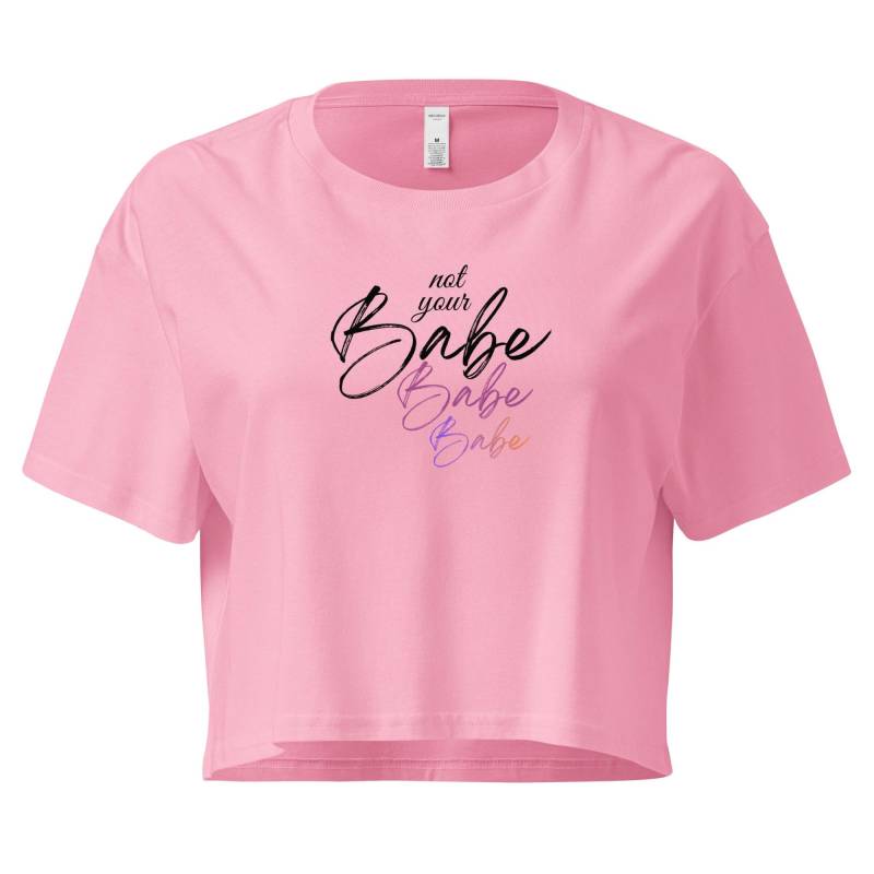 Crop Top - Not You Babe T-Shirt Sport Yoga Bauchfrei Rosa Gift Feminism Empowerment Girl Power von BlingBlingFeministas
