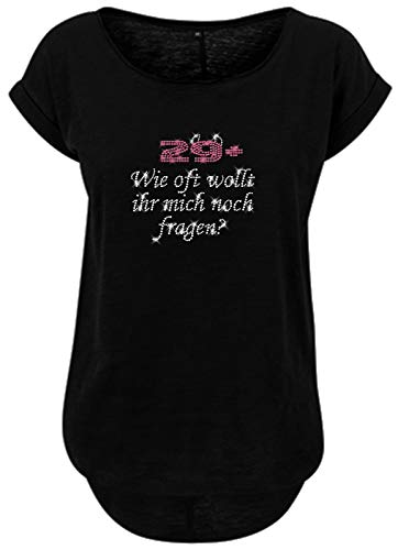 BlingelingShirts Damen Fun Shirt 30. Geburtstag Damen 29+ Wie oft wollt Ihr Mich noch Fragen 29plus. schwarz. Gr. M Evi von BLINGELING