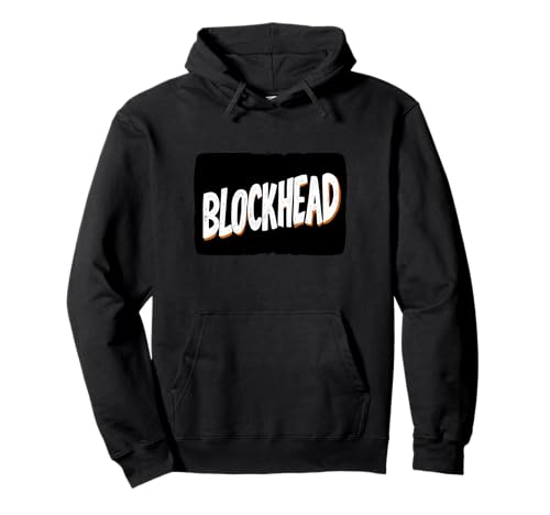Cooles Blockhead Statement Kostüm für Erwachsene und Kinder Pullover Hoodie Cooles Blockhead Statement Kostüm für Erwachsene und Kinder Pullover Hoodie von Blockhead Outfit